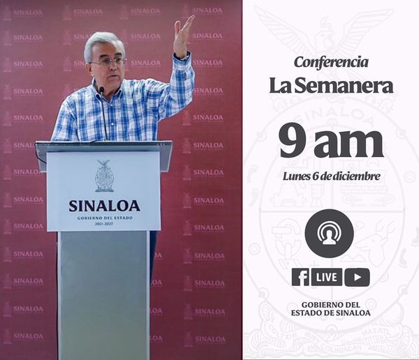 ⏱ 9 AM 📅 Lunes 6 de diciembre de 2021 🎥 Facebook Live – Gobierno del Estado de Sinaloa ▶️ Youtube – Gobierno del Estado de Sinaloa