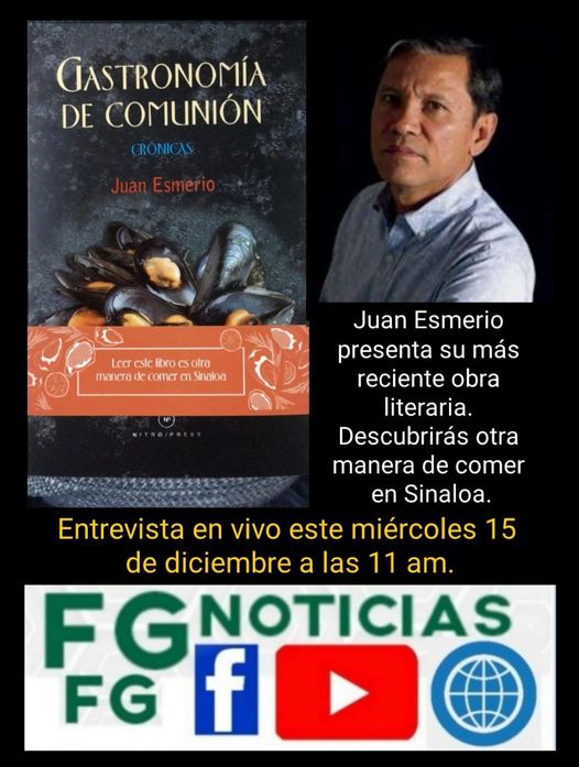 ENTREVISTA CON EL ESCRITOR SINALOENSE JUAN ESMERIO NAVARRO SOBRE SU LIBRO GAST