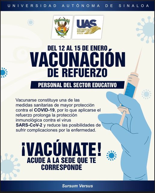 A APLICARSE LA VACUNA DE REFUERZO LLAMA LA UAS AL SECTOR EDUCATIVO.