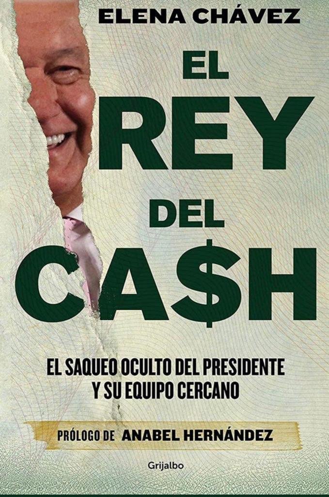 EL REY DEL CASH, TÍTULO DEL LIBRO CONTRA LA 4T Y AMLO. EL REY DEL CASH, TÍTULO DEL LIBRO CONTRA LA 4T Y AMLO.