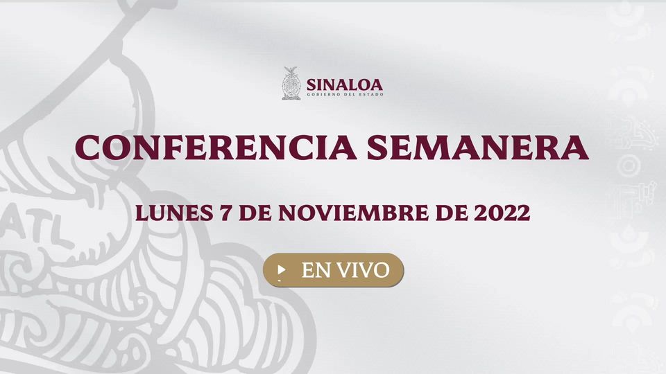 LA SEMANERA, CONFERENCIA DE PRENSA SEMANAL DEL GOBERNADOR RUBÉN ROCHA.
