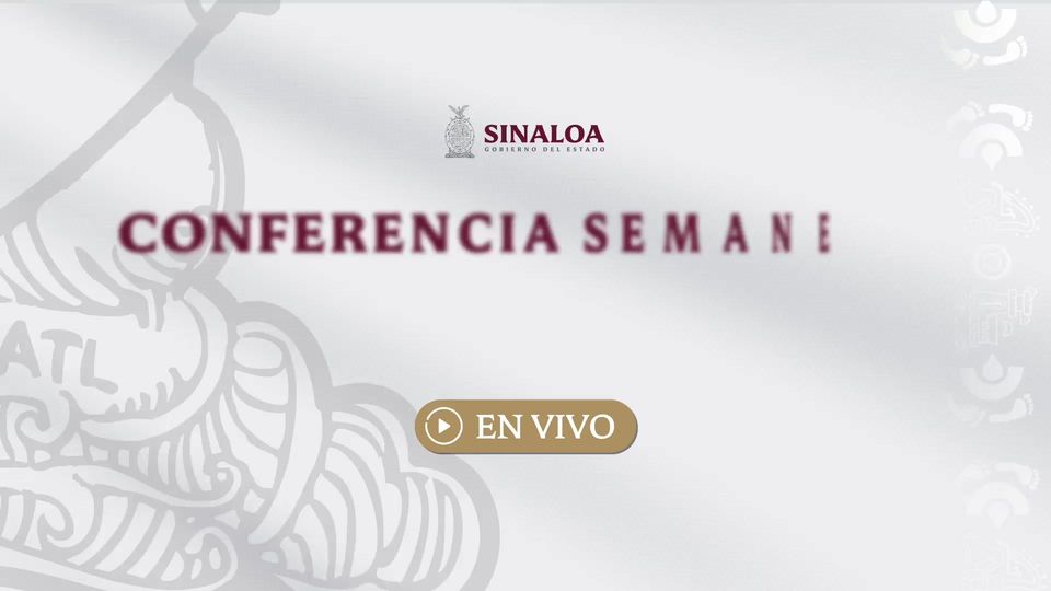 LA SEMANERA, CONFERENCIA DE PRENSA DEL GOBERNADOR RUBÉN ROCHA MOYA.