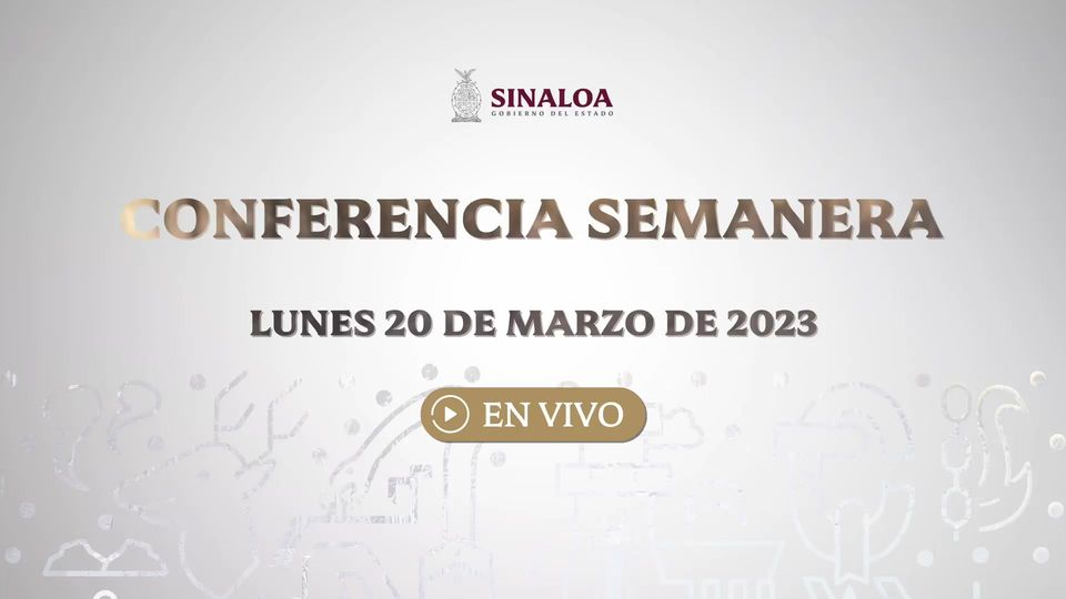 LA SEMANERA, CONFERENCIA DE PRENSA DEL GOBERNADOR RUBÉN ROCHA MOYA.