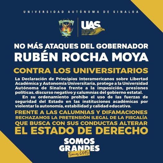 NO MÁS ATAQUES DEL GOBERNADOR RUBÉN ROCHA MOYA:UAS