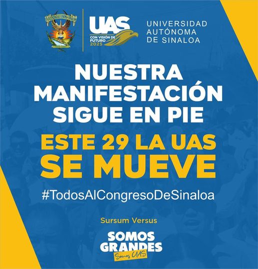 MANIFESTACIÓN DE LA UAS SIGUE EN PIE