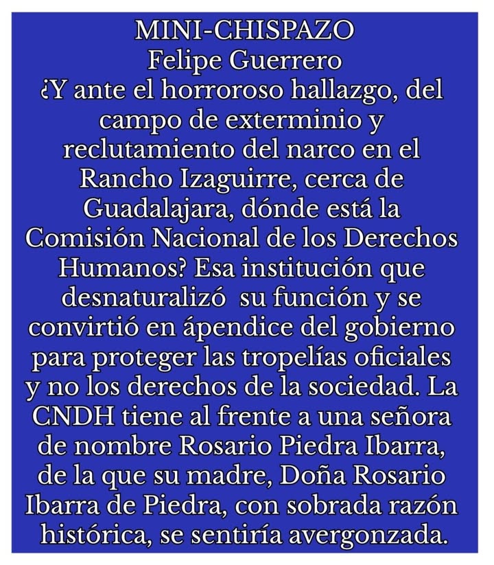 Y ANTE EL HALLAZGO DE LAS FOSAS CLANDESTINAS Y LOS HORNOS CREMATORIOS EN JALISCO, ¿DÓNDE ESTÁ LA CNDH?