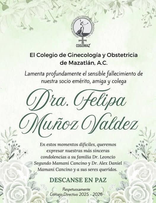 MURIÓ EN MAZATLÁN LA PRESTIGIADA DOCTORA FELIPA MUÑOZ VALDEZ MURIÓ EN MAZATLÁN LA PRESTIGIADA DOCTORA FELIPA MUÑOZ VALDEZ