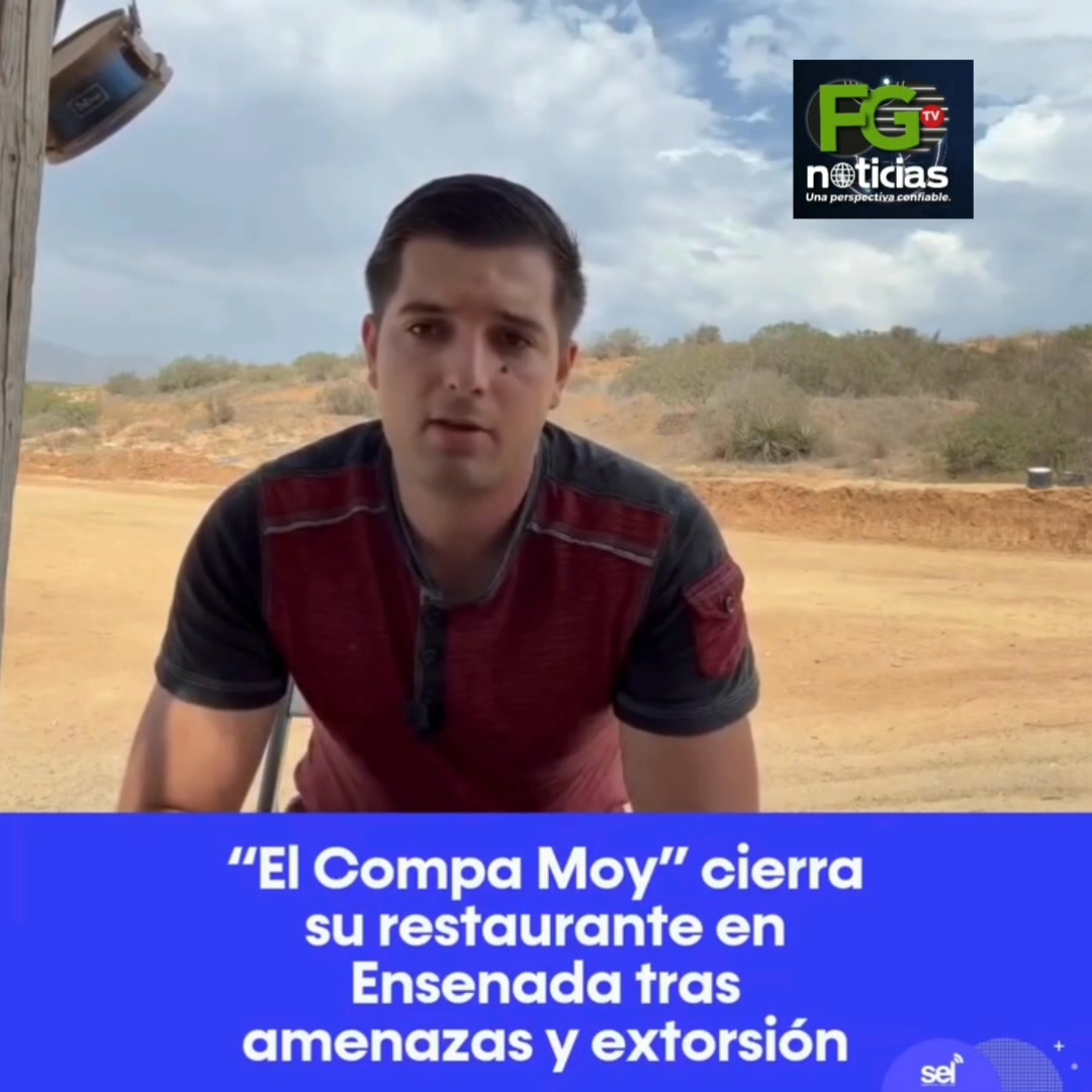 MOISÉS MUÑIZ, "EL COMPA MOY", CERRÓ SU RESTAURANT DE MARISCOS EN ENSENADA Y DENUNCIÓ LAS EXTORSIONES EN ESE MUNICIPIO, Y A LAS … MOISÉS MUÑIZ, "EL COMPA MOY", CERRÓ SU RESTAURANT DE MARISCOS EN ENSENADA Y DENUNCIÓ LAS EXTORSIONES EN ESE MUNICIPIO, Y A LAS …